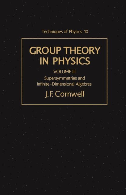 N. H. March - Supersymmetries and Infinite-Dimensional Algebras, E-bok