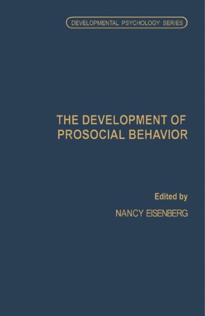 Nancy Eisenberg - Development of Prosocial Behavior, E-bok