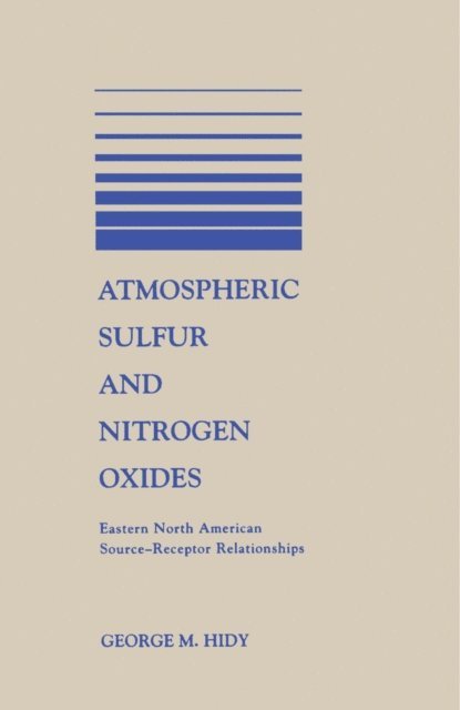 George M. Hidy - Atmospheric Sulfur and Nitrogen Oxides, E-bok