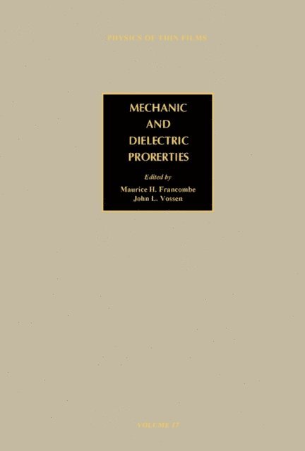 Maurice H. Francombe - Mechanic and Dielectric Properties, E-bok