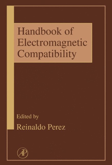 Reinaldo Perez - Handbook of Electromagnetic Compatibility, E-bok