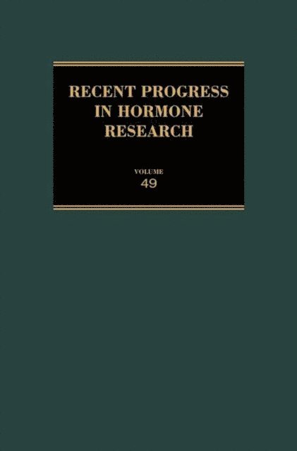 C. Wayne Bardin - Recent Progress in Hormone Research - Volume 49, E-bok