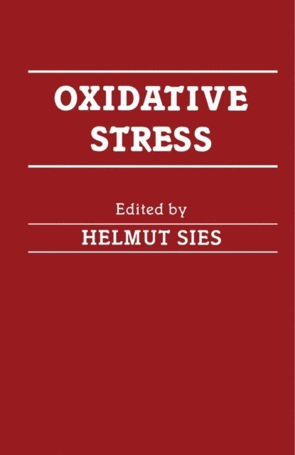 Helmut Sies - Oxidative Stress, E-bok