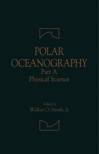 Walker O. Smith Jr. - Polar Oceanography, E-bok