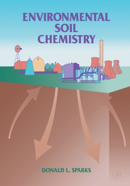 Donald L. Sparks - Environmental Soil Chemistry, E-bok