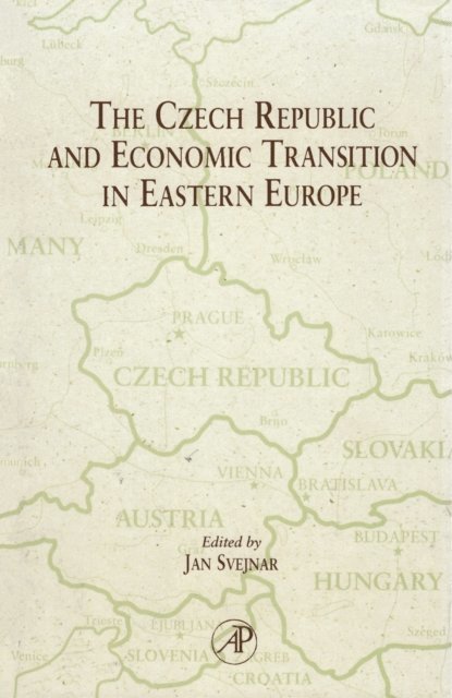 Jan Svejnar - Czech Republic and Economic Transition in Eastern Europe, E-bok