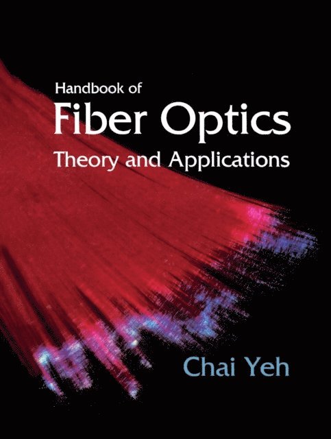 Chai Yeh - Handbook of Fiber Optics, E-bok. Tillgänglighet: Lägg i varukorg