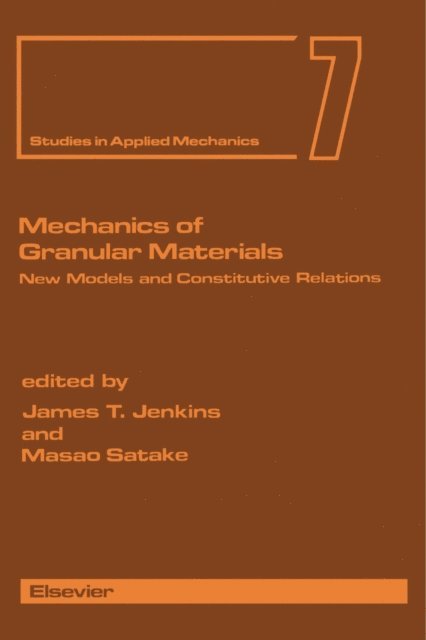 M. Satake, James T. Jenkins - Mechanics of Granular Materials, E-bok
