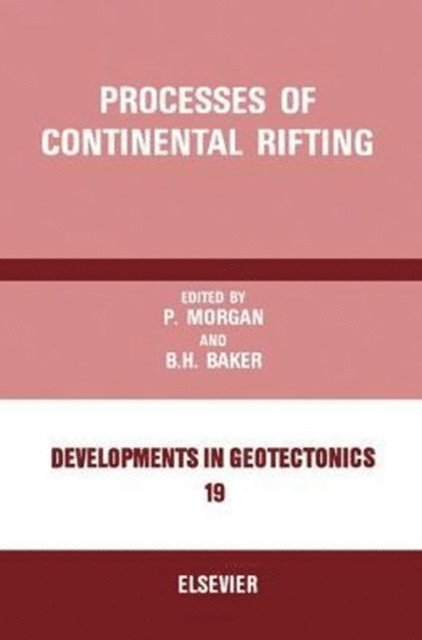 B.H. Baker, P. Morgan - Processes of Continental Rifting, E-bok