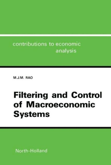 M.J.M. Rao, J. Tinbergen - Filtering and Control of Macroeconomic Systems, E-bok
