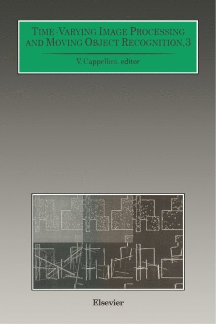V. Cappellini - Time-Varying Image Processing and Moving Object Recognition, E-bok