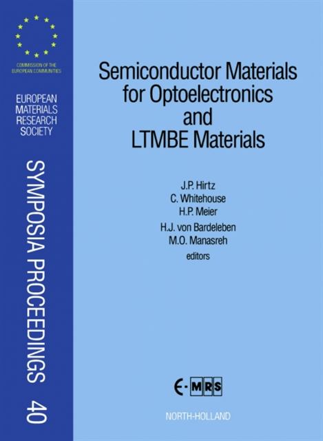 M.O. Manasreh, H.J. von Bardeleben, H.P. Meier, C. Whitehouse, J.P. Hirtz - Semiconductor Materials for Optoelectronics and LTMBE Materials, E-bok. Tillgänglighet: Lägg i varukorg