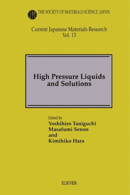 M. Senoo, K. Hara, Y. Taniguchi - High Pressure Liquids and Solutions, E-bok