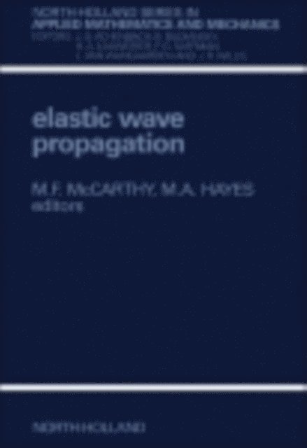 M. Hayes, F. McCarthy - Elastic Wave Propagation, E-bok
