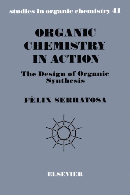 F. Serratosa - Organic Chemistry in Action, E-bok. Tillgänglighet: Lägg i varukorg
