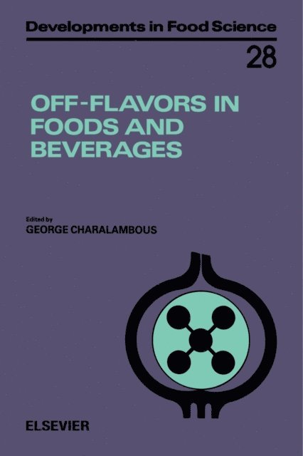 G. Charalambous - Off-Flavors in Foods and Beverages, E-bok