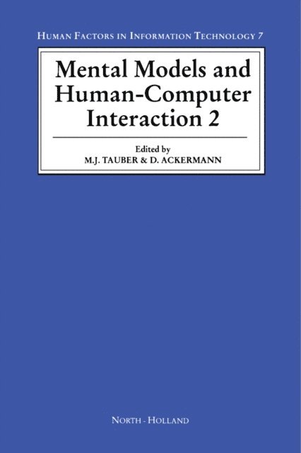 D. Ackermann, Martin G. Tauber - Mental Models and Human-Computer Interaction, E-bok
