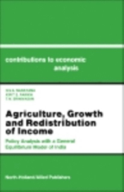 T.N. Srinivasan, K.S. Parikh, N.S.S. Narayana, J. Tinbergen - Agriculture, Growth and Redistribution of Income, E-bok