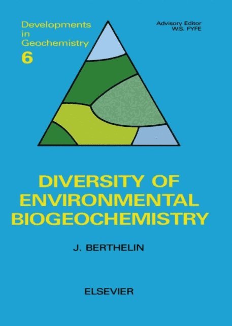 J. Berthelin, W.S. Fyfe - Diversity of Environmental Biogeochemistry, E-bok