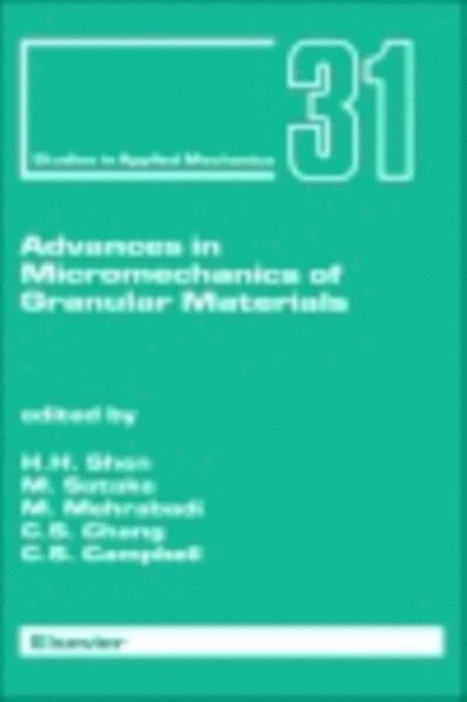 Caroline Campbell, C.S. Chang, M. Mehrabadi, M. Satake, H.H. Shen - Advances in Micromechanics of Granular Materials, E-bok