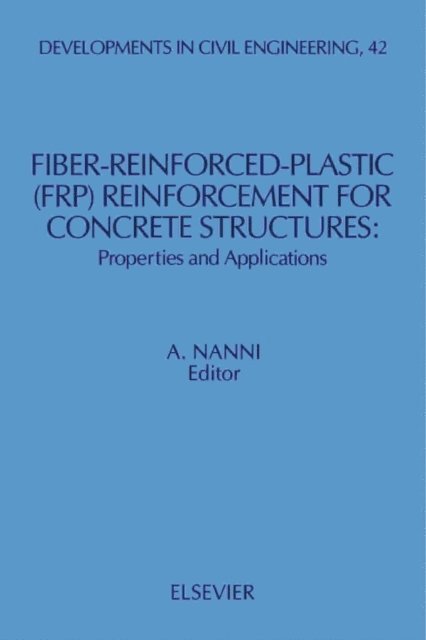 David A. Hensher, L. Anselin - Fiber-Reinforced-Plastic (FRP) Reinforcement for Concrete Structures, E-bok