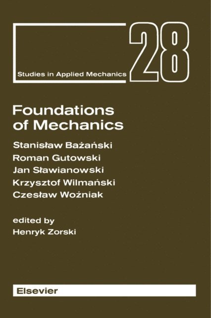 Stanislaw Bazanski, H. Zorski - Foundations of Mechanics, E-bok