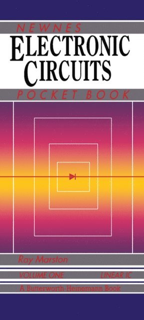R M MARSTON - Newnes Electronics Circuits Pocket Book (Linear IC), E-bok