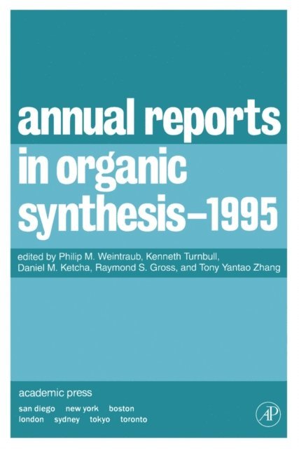 Philip M. Weintraub - Annual Reports in Organic Synthesis 1995, E-bok