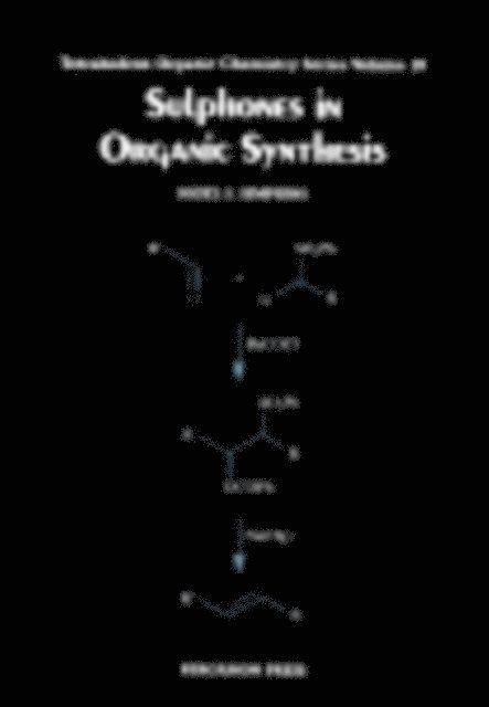 N S. Simpkins, Patrick Perlmutter - Sulphones in Organic Synthesis, E-bok