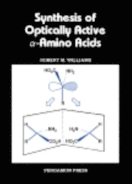 R. M. Williams, Patrick Perlmutter - Synthesis of Optically Active Alpha-Amino Acids, E-bok