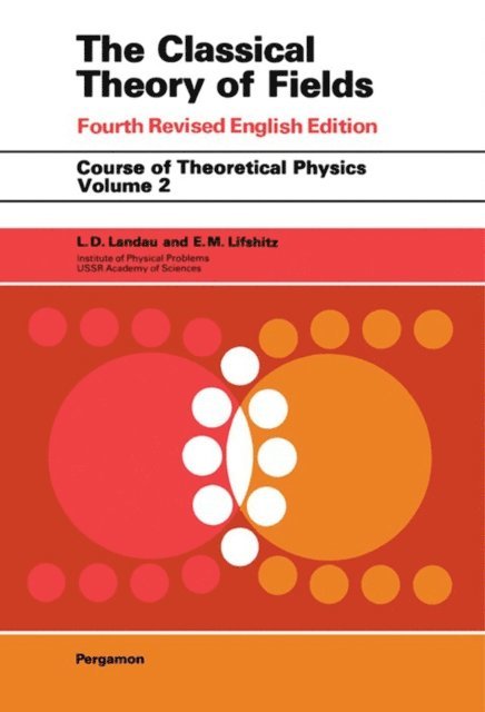 L D Landau - Classical Theory of Fields, E-bok