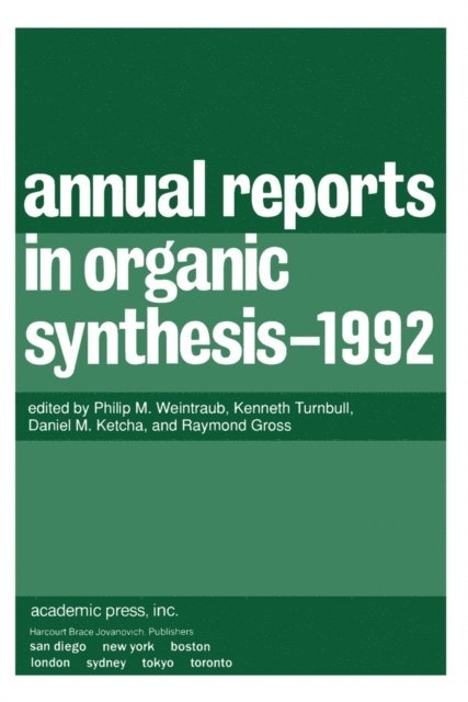 Philip M. Weintraub - Annual Reports in Organic Synthesis 1992, E-bok