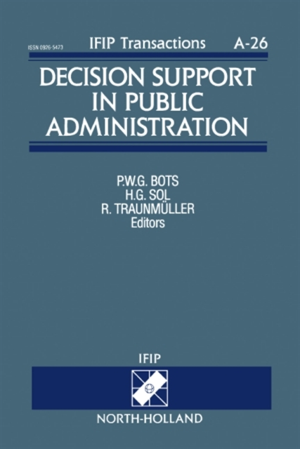 Roland Traunmuller, H.G. Sol, P.W.G. Bots - Decision Support in Public Administration, E-bok