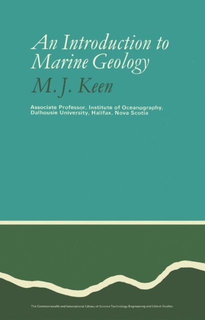 M. J. Keen, J. A. Jacobs - Introduction to Marine Geology, E-bok