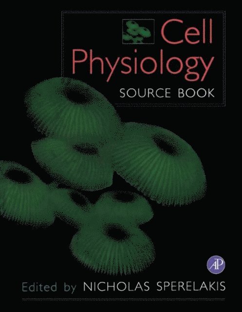 Nicholas Sperelakis - Cell Physiology, E-bok