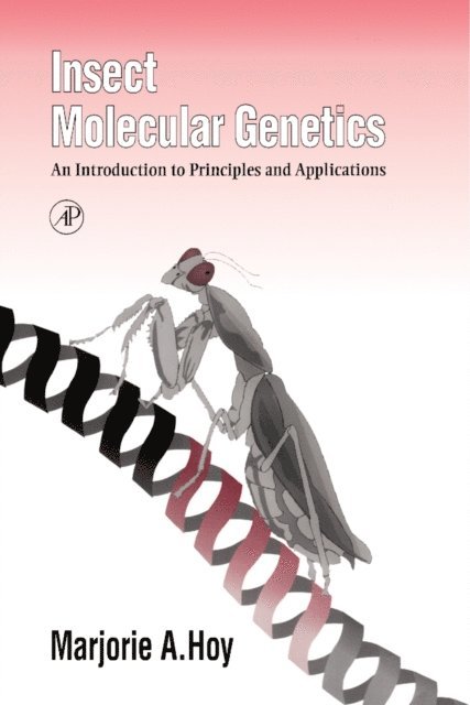 Marjorie A. Hoy - Insect Molecular Genetics, E-bok. Tillgänglighet: Lägg i varukorg
