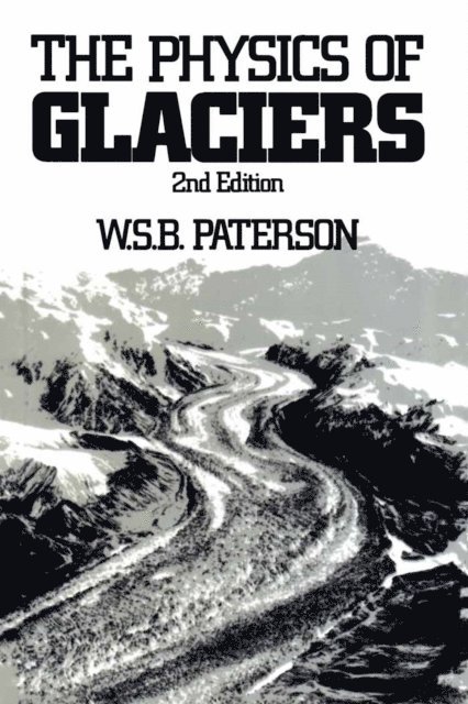 W. S. B. Paterson - Physics of Glaciers, E-bok. Tillgänglighet: Lägg i varukorg