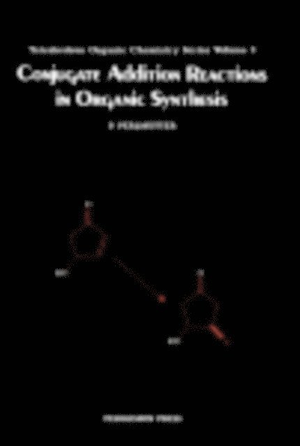 P. Perlmutter, Patrick Perlmutter - Conjugate Addition Reactions in Organic Synthesis, E-bok
