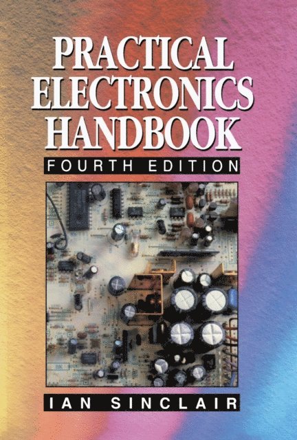 Ian Sinclair - Practical Electronics Handbook, E-bok