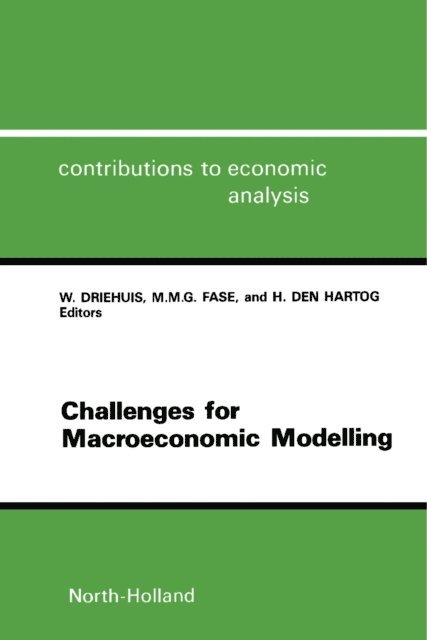 H. den Hartog, M.M.G. Fase, W. Driehuis - Challenges for Macroeconomic Modelling, E-bok