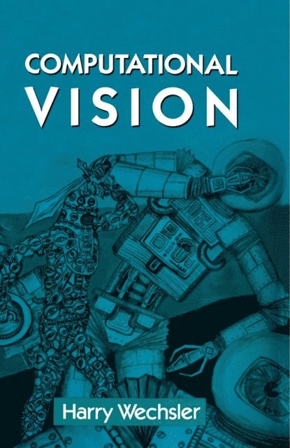 Harry Wechsler - Computational Vision, E-bok