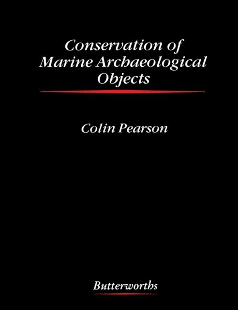 Colin Pearson - Conservation of Marine Archaeological Objects, E-bok