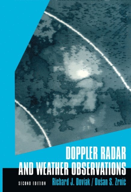 Dusan S. Zrnic, Richard J. Doviak - Doppler Radar & Weather Observations, E-bok
