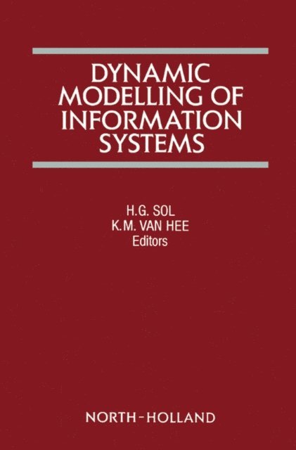 H.G. Sol, K.M. van Hee - Dynamic Modelling of Information Systems, E-bok