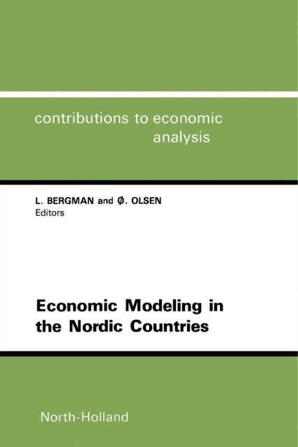 o. Olsen, L. Bergman - Economic Modeling in the Nordic Countries, E-bok