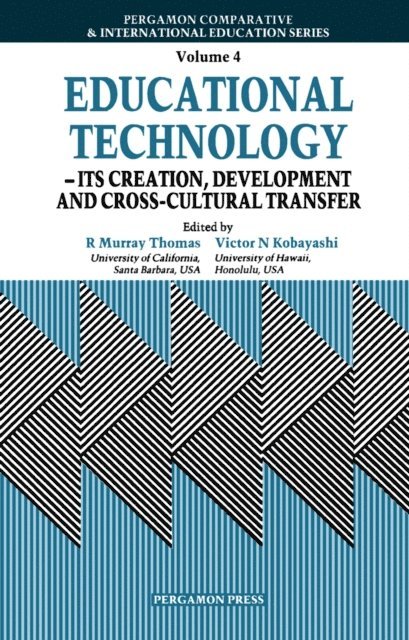V.N. Kobayashi, R.M. Thomas - Educational Technology - its Creation, Development and Cross-cultural Transfer, E-bok