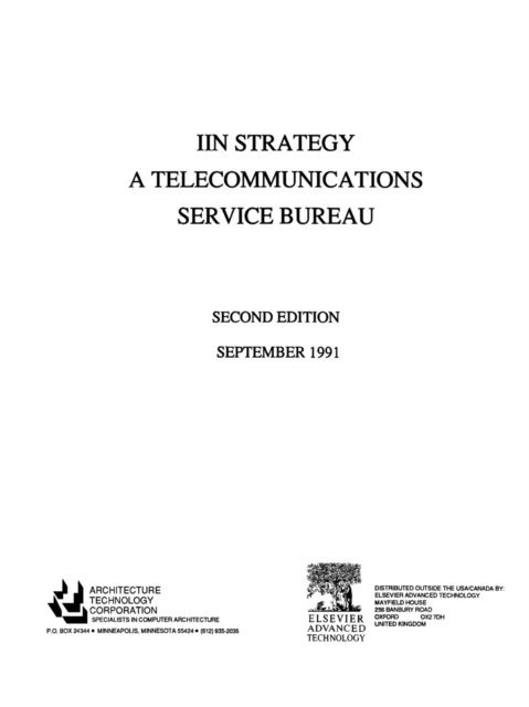 Architecture Technology Architecture Technology Corpor - IIN Strategy - A Telecommunications Service Bureau, E-bok