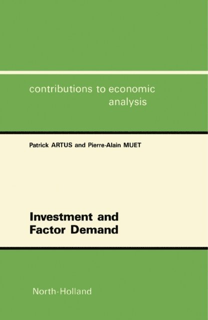 P.-A. Muet, P. Artus - Investment and Factor Demand, E-bok