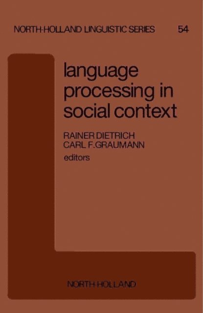 C.F. Graumann, R. Dietrich - Language Processing in Social Context, E-bok