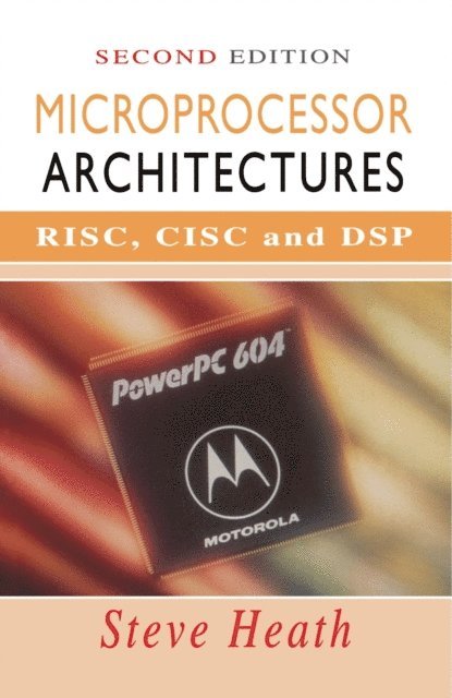 Steve Heath - Microprocessor Architectures, E-bok. Tillgänglighet: Lägg i varukorg